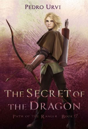 [Path of the Ranger 17] • The Secret of the Dragon